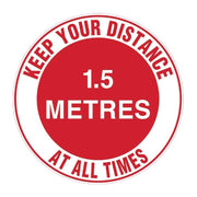 Keep your distance 1.5m at all times floor marker 440mm