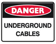 Danger Sign - Underground Cables - Metal - H300mm x W450mm