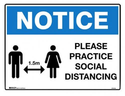 NOTICE Please practice social distancing 225x300mm poly sign