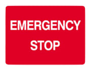 Emergency stop sign H180mmxW250mm